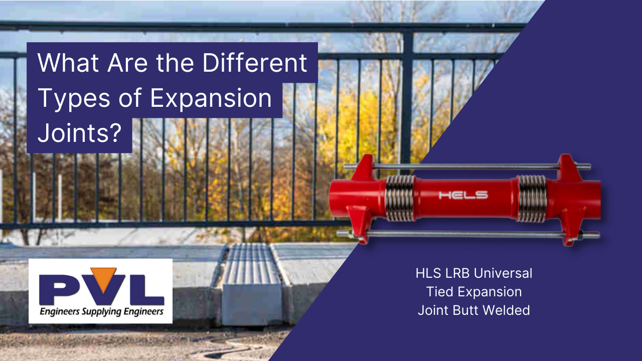 What Are the Different Types of Expansion Joints?