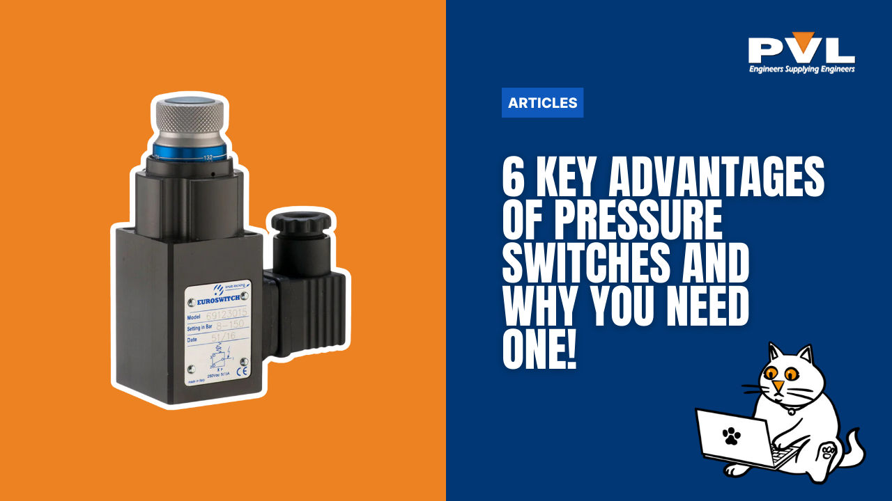 6 Key Advantages of Pressure Switches and Why You Need One!