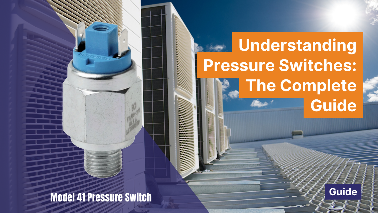 Understanding Pressure Switches: The Complete Guide