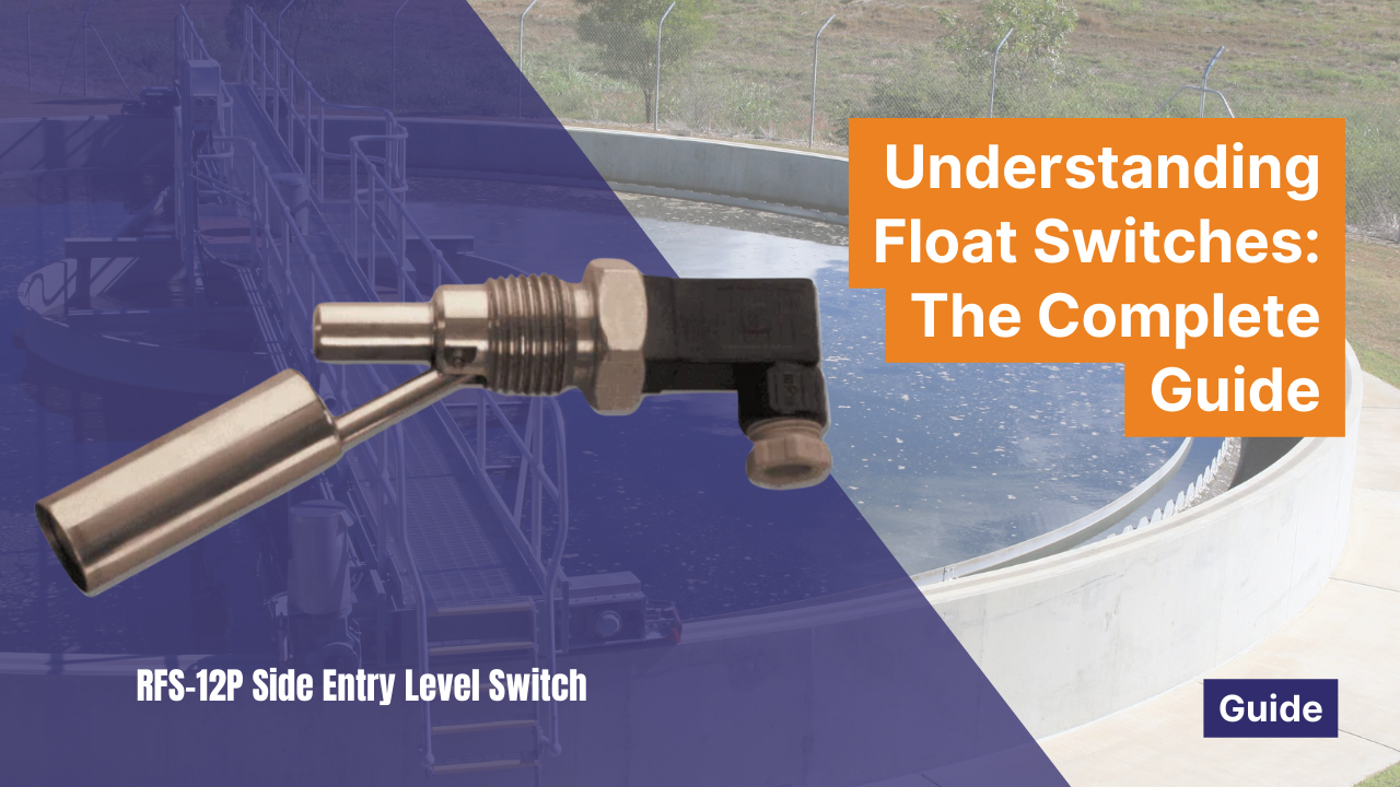 Understanding Float Switches: The Complete Guide